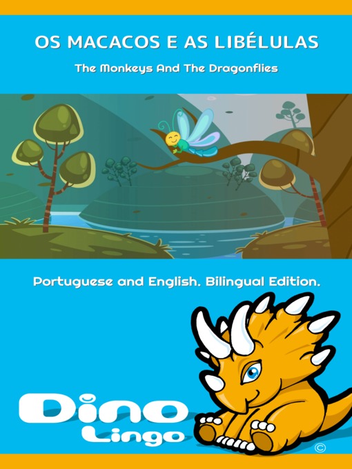 Title details for OS MACACOS E AS LIBÉLULAS / The Monkeys And The Dragonflies by Dino Lingo - Available